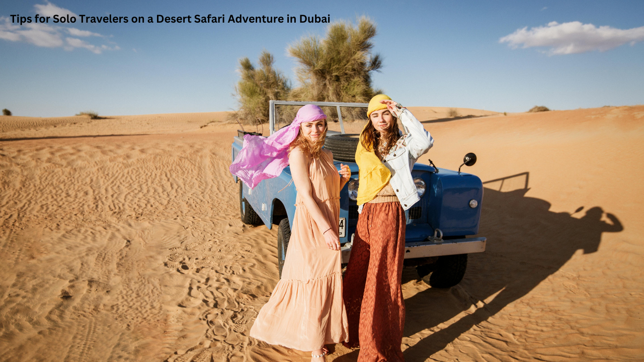 Solo Travelers on a Desert Safari